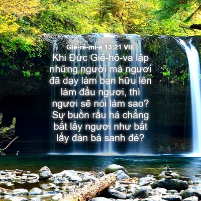 Picture 04 - Giê-rê-mi-a 13:21 VIE - Khi Đức Giê-hô-va lập những người mà - Bible Verse Picture