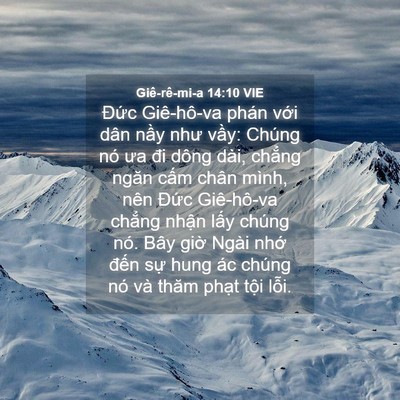 Picture 04 - Giê-rê-mi-a 14:10 VIE - Đức Giê-hô-va phán với dân nầy như - Bible Verse Picture