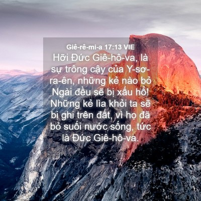 Picture 04 - Giê-rê-mi-a 17:13 VIE - Hỡi Đức Giê-hô-va, là sự trông cậy - Bible Verse Picture