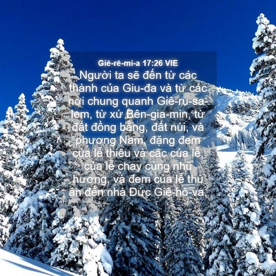 Picture 04 - Giê-rê-mi-a 17:26 VIE - Người ta sẽ đến từ các thành của - Bible Verse Picture
