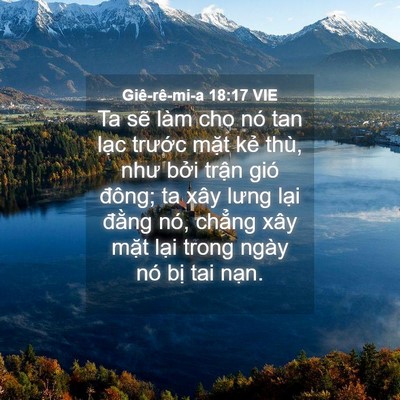 Picture 04 - Giê-rê-mi-a 18:17 VIE - Ta sẽ làm cho nó tan lạc trước mặt - Bible Verse Picture