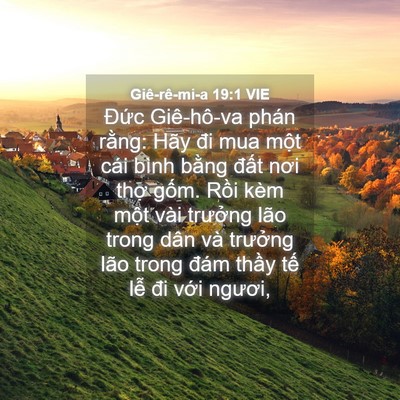 Picture 04 - Giê-rê-mi-a 19:1 VIE - Đức Giê-hô-va phán rằng: Hãy đi mua - Bible Verse Picture