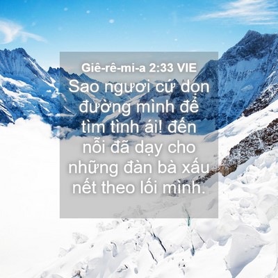 Picture 04 - Giê-rê-mi-a 2:33 VIE - Sao ngươi cứ dọn đường mình để tìm - Bible Verse Picture