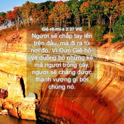 Picture 04 - Giê-rê-mi-a 2:37 VIE - Ngươi sẽ chấp tay lên trên đầu, mà - Bible Verse Picture