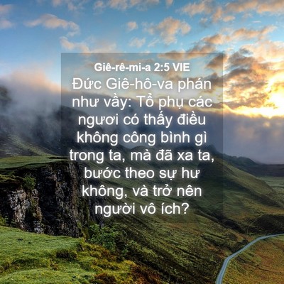 Picture 04 - Giê-rê-mi-a 2:5 VIE - Đức Giê-hô-va phán như vầy: Tổ phụ - Bible Verse Picture