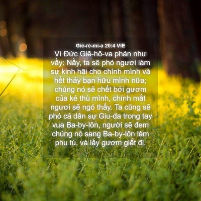 Picture 04 - Giê-rê-mi-a 20:4 VIE - Vì Đức Giê-hô-va phán như vầy: Nầy, - Bible Verse Picture