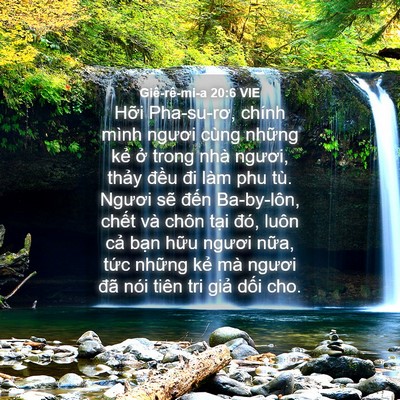 Picture 04 - Giê-rê-mi-a 20:6 VIE - Hỡi Pha-su-rơ, chính mình ngươi cùng - Bible Verse Picture