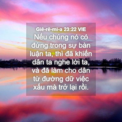 Picture 04 - Giê-rê-mi-a 23:22 VIE - Nếu chúng nó có đứng trong sự bàn - Bible Verse Picture