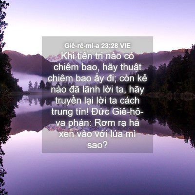 Picture 04 - Giê-rê-mi-a 23:28 VIE - Khi tiên tri nào có chiêm bao, hãy thuật - Bible Verse Picture