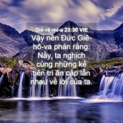 Picture 04 - Giê-rê-mi-a 23:30 VIE - Vậy nên Đức Giê-hô-va phán rằng: - Bible Verse Picture