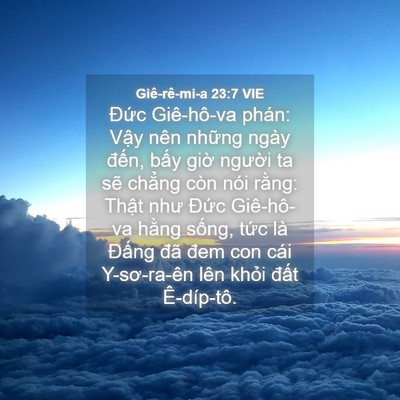 Picture 04 - Giê-rê-mi-a 23:7 VIE - Đức Giê-hô-va phán: Vậy nên những - Bible Verse Picture