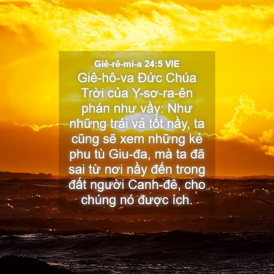 Picture 04 - Giê-rê-mi-a 24:5 VIE - Giê-hô-va Đức Chúa Trời của - Bible Verse Picture