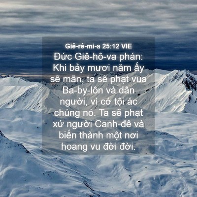 Picture 04 - Giê-rê-mi-a 25:12 VIE - Đức Giê-hô-va phán: Khi bảy mươi năm - Bible Verse Picture