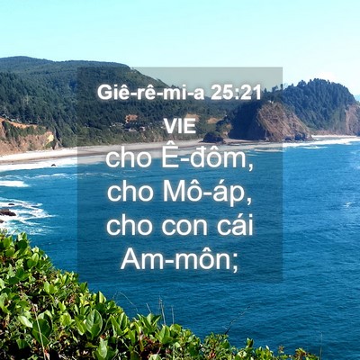Picture 04 - Giê-rê-mi-a 25:21 VIE - cho Ê-đôm, cho Mô-áp, cho con cái - Bible Verse Picture