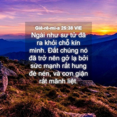 Picture 04 - Giê-rê-mi-a 25:38 VIE - Ngài như sư tử đã ra khỏi chỗ kín - Bible Verse Picture