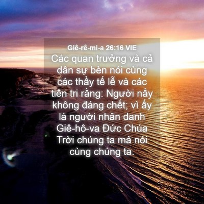 Picture 04 - Giê-rê-mi-a 26:16 VIE - Các quan trưởng và cả dân sự bèn nói - Bible Verse Picture