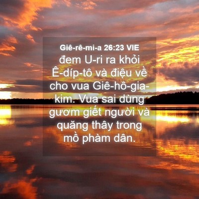 Picture 04 - Giê-rê-mi-a 26:23 VIE - đem U-ri ra khỏi Ê-díp-tô và điệu về - Bible Verse Picture