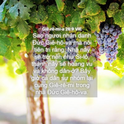Picture 04 - Giê-rê-mi-a 26:9 VIE - Sao ngươi nhân danh Đức Giê-hô-va mà - Bible Verse Picture