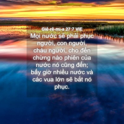 Picture 04 - Giê-rê-mi-a 27:7 VIE - Mọi nước sẽ phải phục người, con - Bible Verse Picture