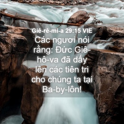 Picture 04 - Giê-rê-mi-a 29:15 VIE - Các ngươi nói rằng: Đức Giê-hô-va đã - Bible Verse Picture