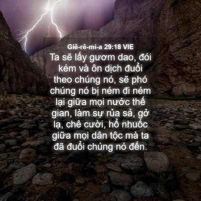 Picture 04 - Giê-rê-mi-a 29:18 VIE - Ta sẽ lấy gươm dao, đói kém và ôn - Bible Verse Picture