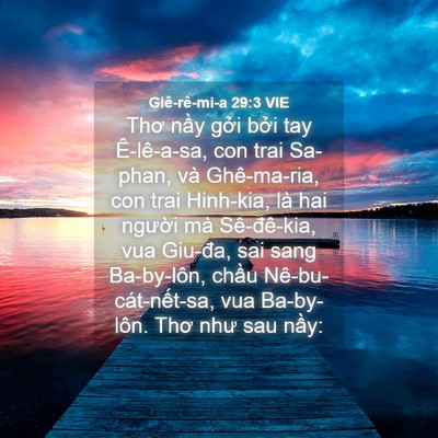 Picture 04 - Giê-rê-mi-a 29:3 VIE - Thơ nầy gởi bởi tay Ê-lê-a-sa, con trai - Bible Verse Picture