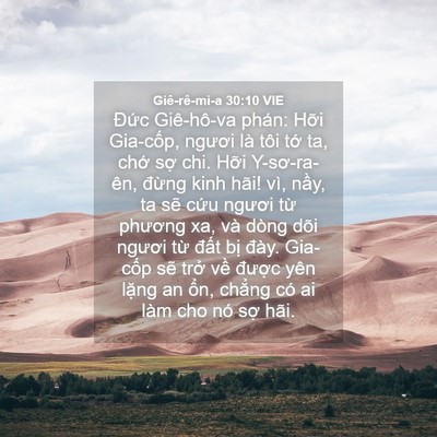 Picture 04 - Giê-rê-mi-a 30:10 VIE - Đức Giê-hô-va phán: Hỡi Gia-cốp, - Bible Verse Picture