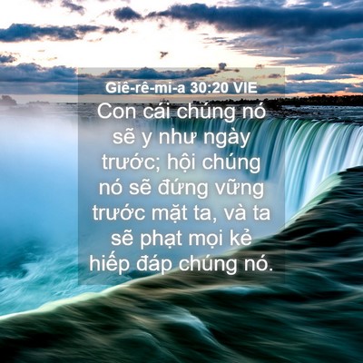 Picture 04 - Giê-rê-mi-a 30:20 VIE - Con cái chúng nó sẽ y như ngày trước; - Bible Verse Picture