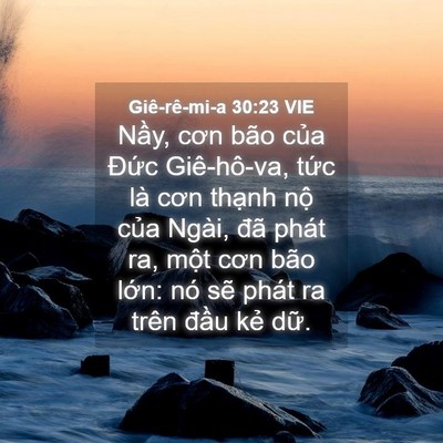 Picture 04 - Giê-rê-mi-a 30:23 VIE - Nầy, cơn bão của Đức Giê-hô-va, tức - Bible Verse Picture