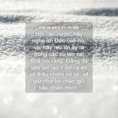 Picture 04 - Giê-rê-mi-a 31:10 VIE - Hỡi các nước, hãy nghe lời Đức - Bible Verse Picture