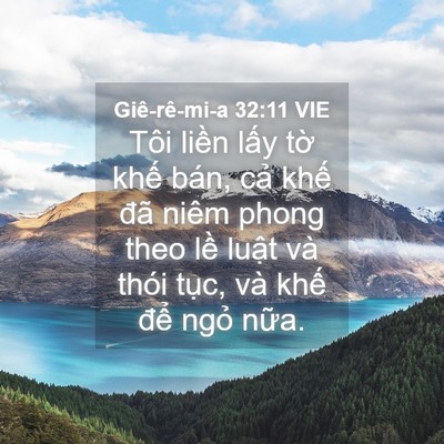 Picture 04 - Giê-rê-mi-a 32:11 VIE - Tôi liền lấy tờ khế bán, cả khế - Bible Verse Picture