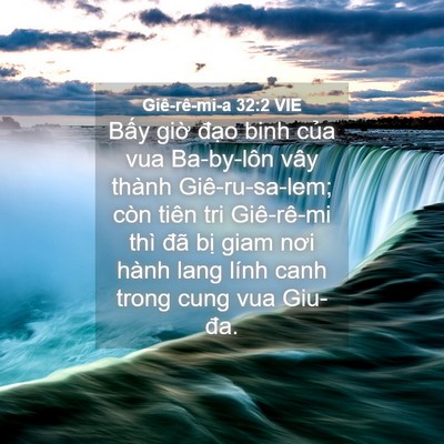 Picture 04 - Giê-rê-mi-a 32:2 VIE - Bấy giờ đạo binh của vua Ba-by-lôn vây - Bible Verse Picture
