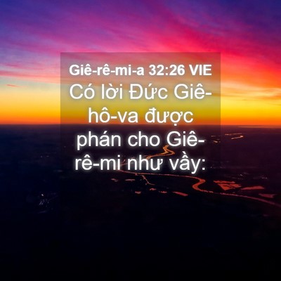 Picture 04 - Giê-rê-mi-a 32:26 VIE - Có lời Đức Giê-hô-va được phán cho - Bible Verse Picture