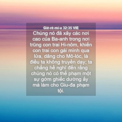 Picture 04 - Giê-rê-mi-a 32:35 VIE - Chúng nó đã xây các nơi cao của Ba-anh - Bible Verse Picture