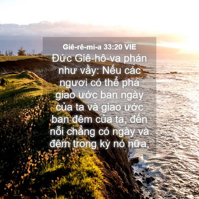 Picture 04 - Giê-rê-mi-a 33:20 VIE - Đức Giê-hô-va phán như vầy: Nếu các - Bible Verse Picture