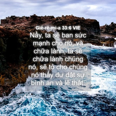 Picture 04 - Giê-rê-mi-a 33:6 VIE - Nầy, ta sẽ ban sức mạnh cho nó, và - Bible Verse Picture