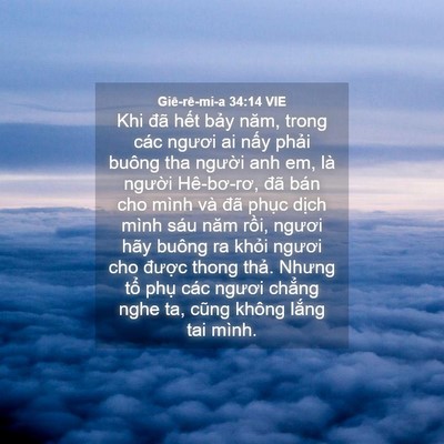 Picture 04 - Giê-rê-mi-a 34:14 VIE - Khi đã hết bảy năm, trong các ngươi ai - Bible Verse Picture