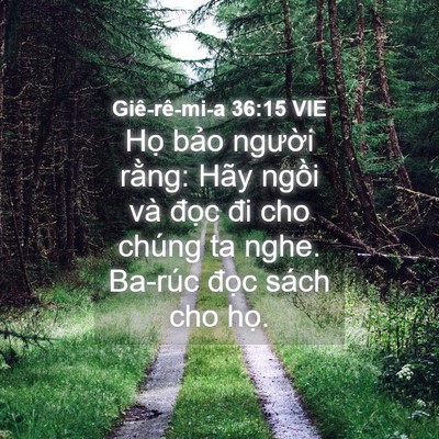 Picture 04 - Giê-rê-mi-a 36:15 VIE - Họ bảo người rằng: Hãy ngồi và - Bible Verse Picture