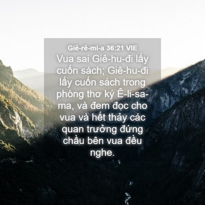 Picture 04 - Giê-rê-mi-a 36:21 VIE - Vua sai Giê-hu-đi lấy cuốn sách; - Bible Verse Picture