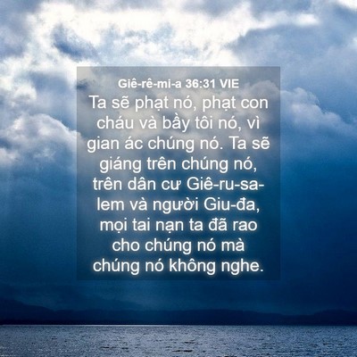 Picture 04 - Giê-rê-mi-a 36:31 VIE - Ta sẽ phạt nó, phạt con cháu và bầy - Bible Verse Picture