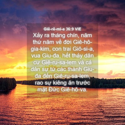 Picture 04 - Giê-rê-mi-a 36:9 VIE - Xảy ra tháng chín, năm thứ năm về - Bible Verse Picture