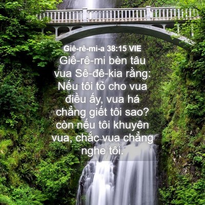 Picture 04 - Giê-rê-mi-a 38:15 VIE - Giê-rê-mi bèn tâu vua Sê-đê-kia rằng: - Bible Verse Picture
