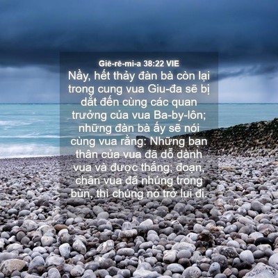 Picture 04 - Giê-rê-mi-a 38:22 VIE - Nầy, hết thảy đàn bà còn lại trong - Bible Verse Picture