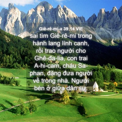 Picture 04 - Giê-rê-mi-a 39:14 VIE - sai tìm Giê-rê-mi trong hành lang lính canh, - Bible Verse Picture