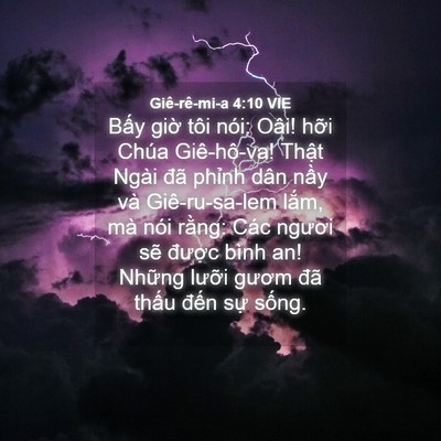 Picture 04 - Giê-rê-mi-a 4:10 VIE - Bấy giờ tôi nói: Oâi! hỡi Chúa - Bible Verse Picture
