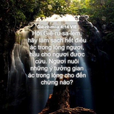 Picture 04 - Giê-rê-mi-a 4:14 VIE - Hỡi Giê-ru-sa-lem, hãy làm sạch hết - Bible Verse Picture