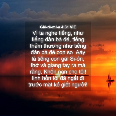 Picture 04 - Giê-rê-mi-a 4:31 VIE - Vì ta nghe tiếng, như tiếng đàn bà - Bible Verse Picture