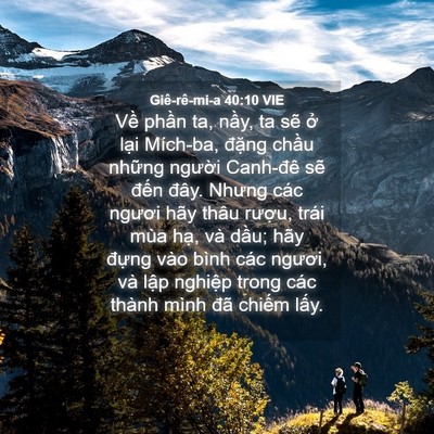 Picture 04 - Giê-rê-mi-a 40:10 VIE - Về phần ta, nầy, ta sẽ ở lại - Bible Verse Picture