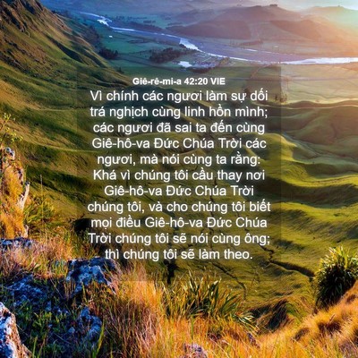 Picture 04 - Giê-rê-mi-a 42:20 VIE - Vì chính các ngươi làm sự dối trá - Bible Verse Picture