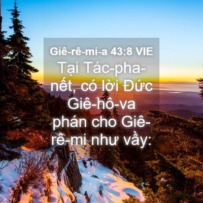 Picture 04 - Giê-rê-mi-a 43:8 VIE - Tại Tác-pha-nết, có lời Đức - Bible Verse Picture